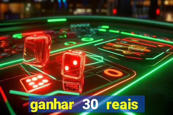 ganhar 30 reais agora no pix